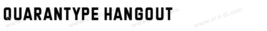Quarantype Hangout字体转换